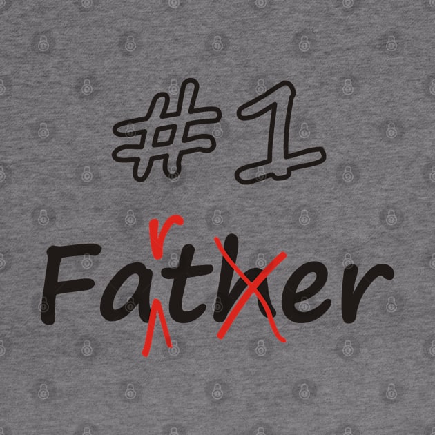 Number 1 Farter (Father) by Pixels Pantry